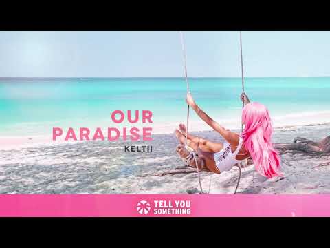 Keltii - Our Paradise