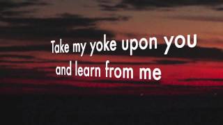 Come to Me Aaron Shust lyrics