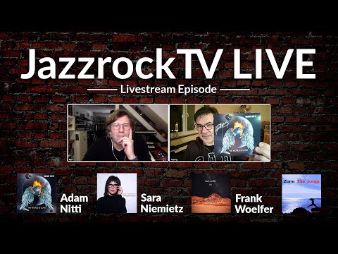 JazzrockTV LIVE – Von Richard Marx zu Soul, Prog & Fusion (Sara Niemietz, Adam Nitti, Frank Woelfer)