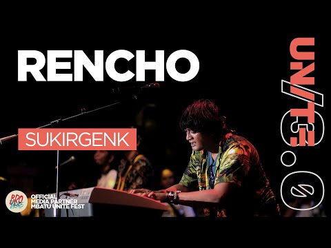 SUKIR GENK - RENCHO | MBATU UNITE FEST /3.0