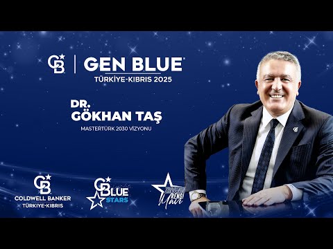 GEN BLUE 2025 | Dr. Gökhan Taş - MasterTürk 2030 Vizyonu