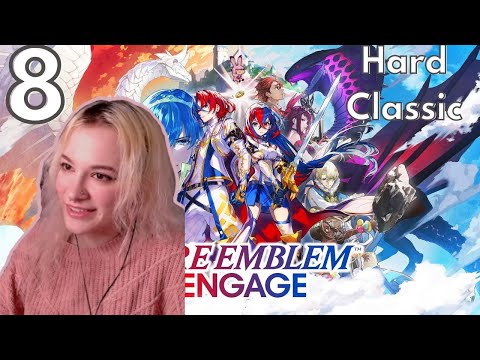 IT'S TEA TIME!! || Fire Emblem Engage [Hard / Classic] - Part 8