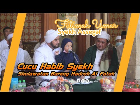 Cucu Habib Syekh Sholawatan bareng Hadroh Al Fatah (Fatimah Umar Syekh Assegaf)