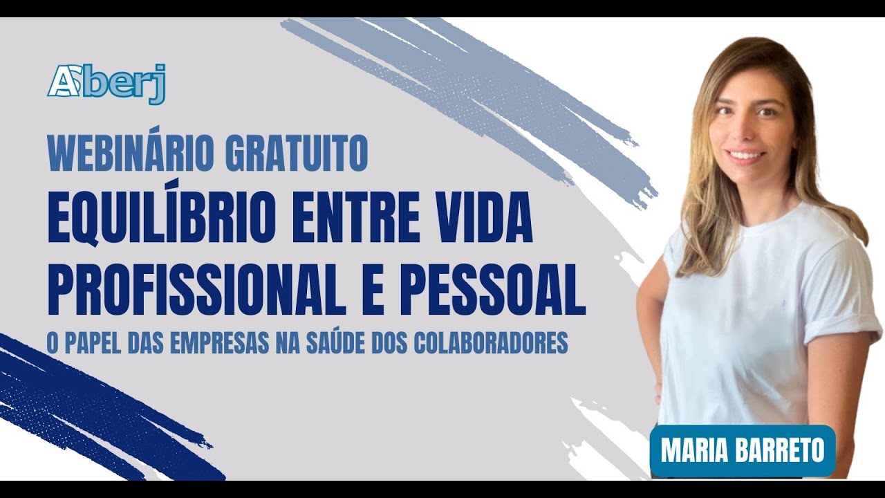 Webinário Equilíbrio entre Vida Profissional e Pessoal