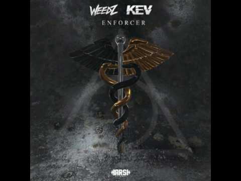 Weedz & KEV - Enforcer (Original Mix)