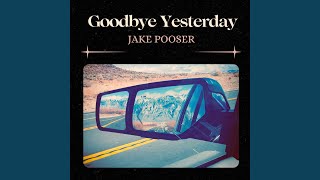 Goodbye Yesterday