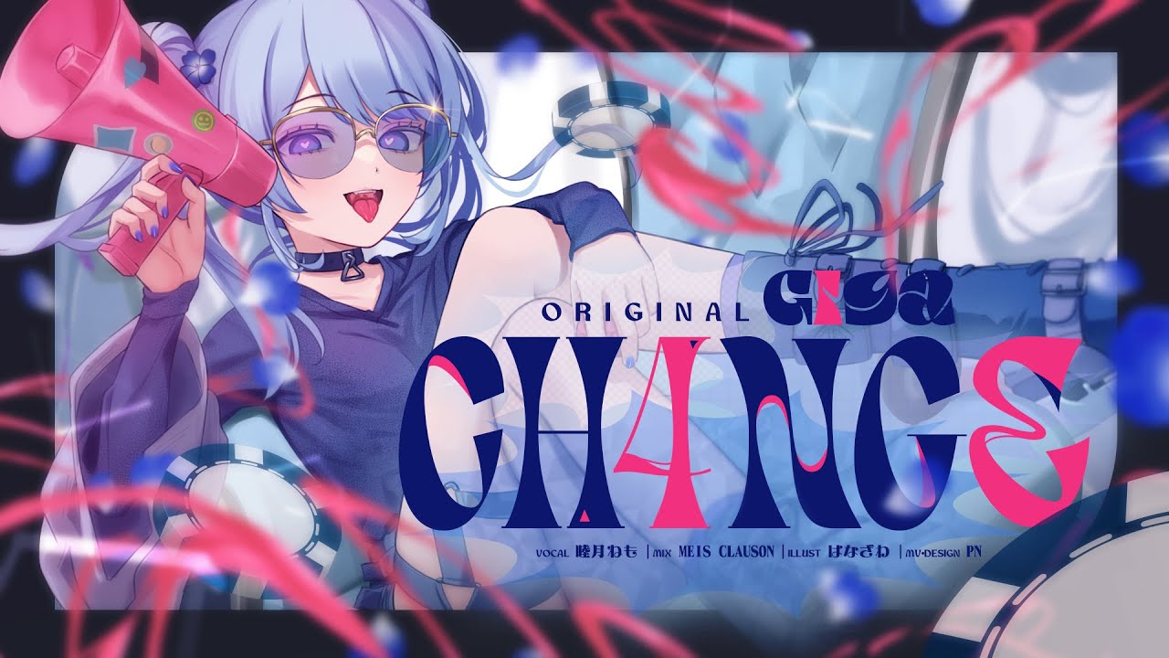 【歌ってみた】CH4NGE / 睦月ねも Cover