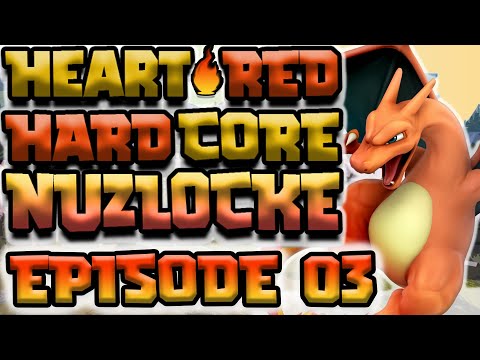 YOU ARE SO LUCKY?! Pokemon Heart Red Hard Core Nuzlocke Ep 03