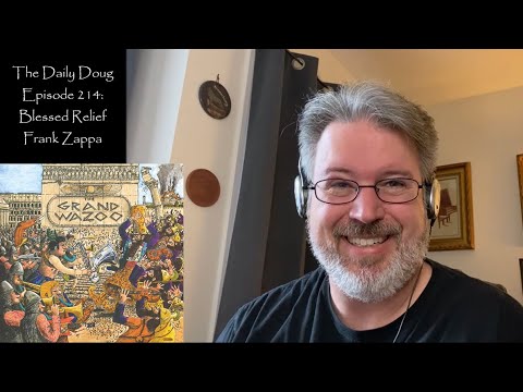 Classical Composer Reacts to Blessed Relief (Frank Zappa) | The Daily Doug (Episode 214)