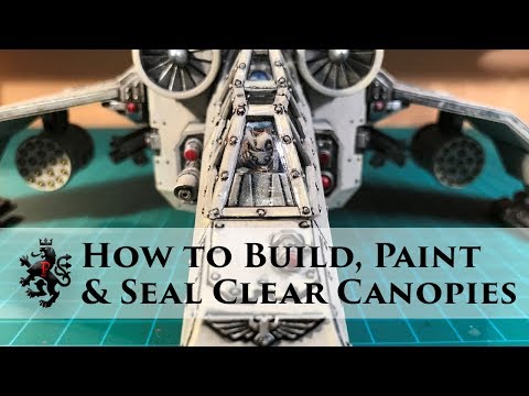 How to Build, Paint and Seal Clear Aircraft / Flyer Canopies - Astra Militarum Valkyrie