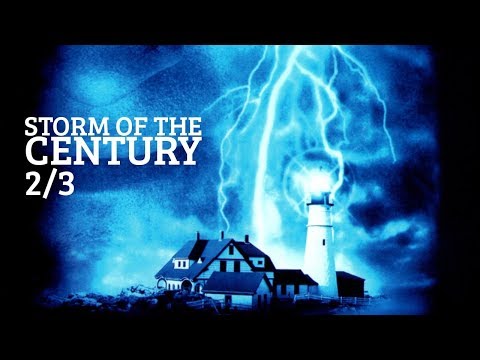 Storm of the Century - 2/3