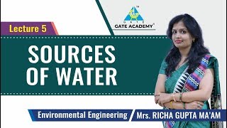 Sources of Water | Lecture 5 | Environmental Engineering