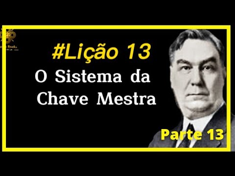 O Sistema da Chave Mestra- Charles F. Haanel- #leidaatração #audiobooks #charleshaanel