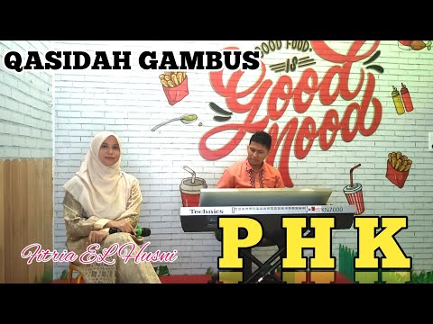 PHK (QASIDAH COVER) BY FITRIA EL HUSNI | ELFITRI GAMBUS