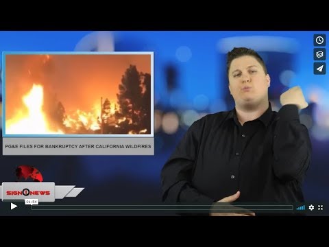 PG&E files for bankruptcy after California wildfires (ASL - 1.29.19)