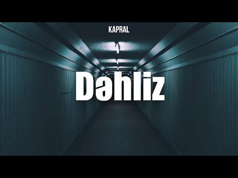 Kapral - Dəhliz