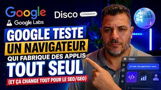 Google teste un navigateur qui fabrique des applis tout seul et ça change tout pour le SEO/GEO