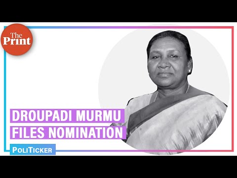 Presidential Election: NDA nominee Droupadi Murmu files nomination