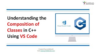 Download the video "#10 Understanding the Composition of Classes in C++ Using VS Code"