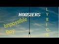 The Hoosiers - Impossible Boy [Lyrics] 
