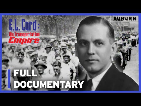 E.L. Cord: His Transportation Empire | FULL DOCUMENTARY | PBS Fort Wayne