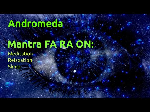 Andromeda ~ Mantra FA-RA-ON (Pharaon) for meditation & Astral Projection