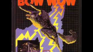 Theme From Bow Wow - BOW WOW