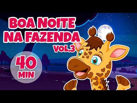 Boa Noite na Fazenda Vol. 3 - Giramille 40 min | Desenho Animado Musical