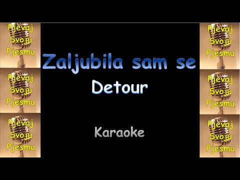 Zaljubila Sam Se - Detour