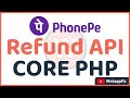 Refund PhonePe Payment Gateway Refund API PhonePe Refund API PhonePe Payment Gateway Demo
