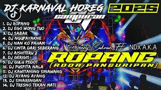 Download lagu DJ ROPANG🎵EGO WONG TUO🎵SABAR🎵AISHITERU 2 | DJ TIKTOK TERBARU 2025  - SOUNDRENALINE KARNAVAL HOREG mp3