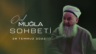 Muğla Sohbeti 28 Temmuz 2022