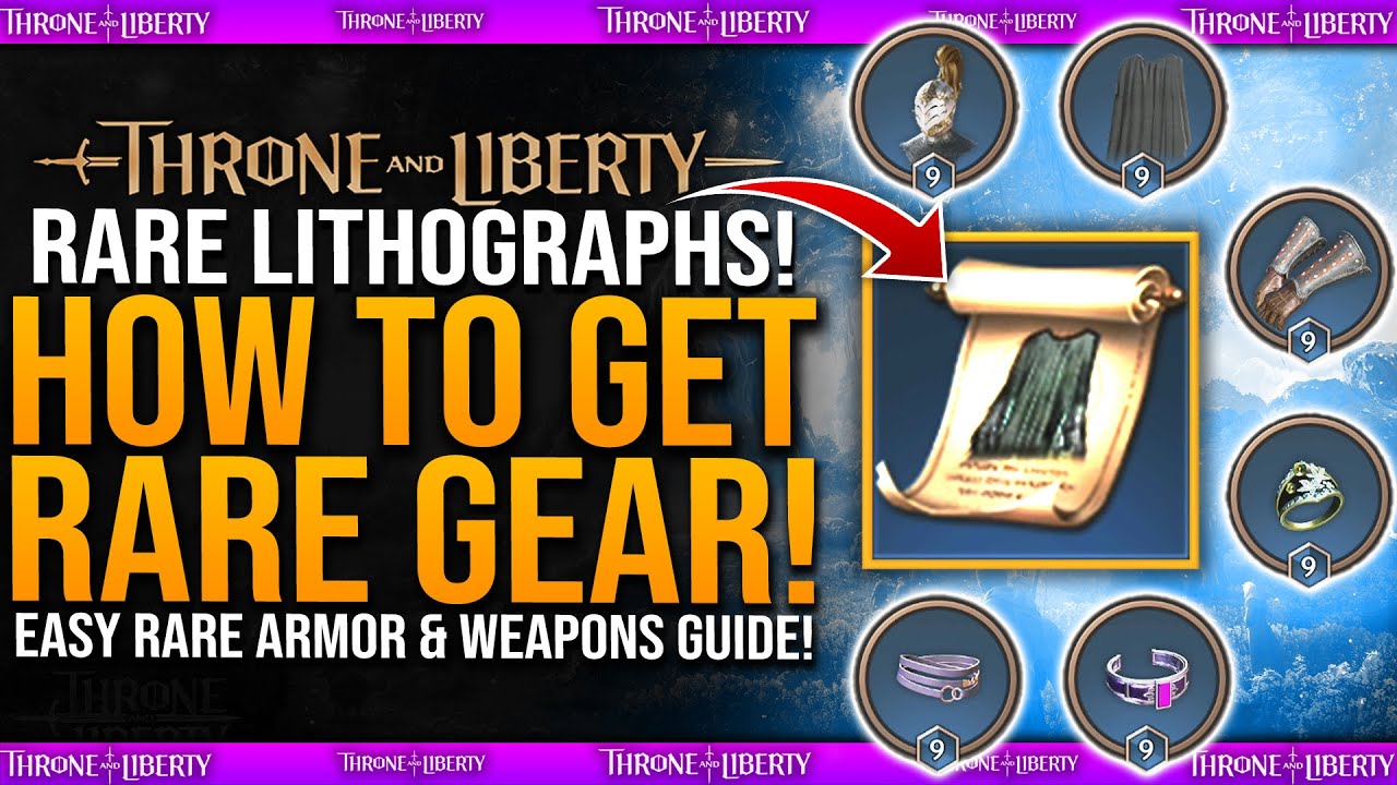 RARE LITHOGRAPHS - How To Craft RARE GEAR?? / How To Get EASY Rare Items Guide - Throne & Liberty
