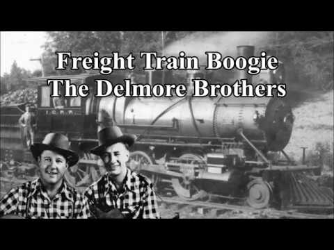 Freight Train Boogie The Delmore Brothers with Lyrics