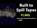 Fling — Built To Spill | Demo 1994