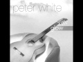 Just My Imagination - Peter White.wmv
