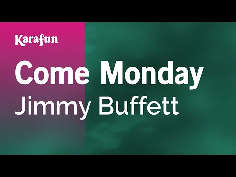 Come Monday - Jimmy Buffett | Karaoke Version | KaraFun