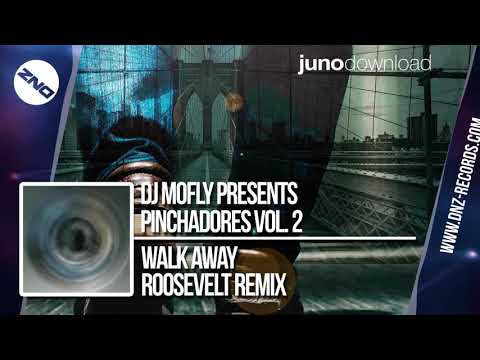 DNZ325 // DJ MOFLY PRESENTS PINCHADORES - WALK AWAY ROOSEVELT REMIX (Official Video DNZ RECORDS)