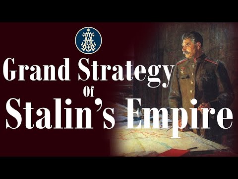Grand Strategy of Stalin's Empire (Part One: 1928-1941)