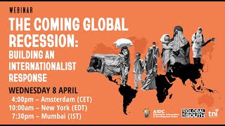 Webinar – The Coming Global Recession: Building an Internationalist Response