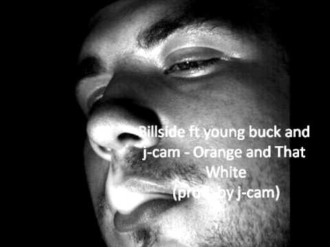 Billside ft. Young Buck and J-Cam- Orange And That White (prod. by J-Cam)