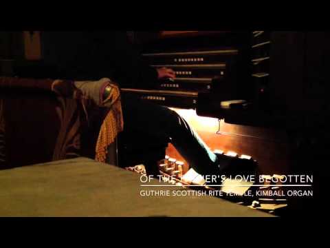 Of the Father's Love Begotten | Improv. | Guthrie Scottish Rite Temple