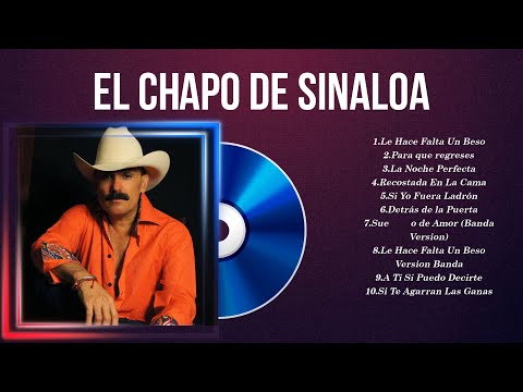 Best Of El Chapo de Sinaloa ~ El Chapo de Sinaloa Álbum Completo 2024 ~ El Chapo de Sinaloa Sus