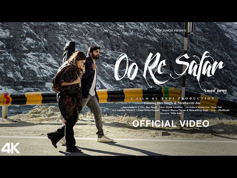Dev Singh - Oo Re Safar (Official Music Video) | SAFAR Album - 4th Song I Travel Song