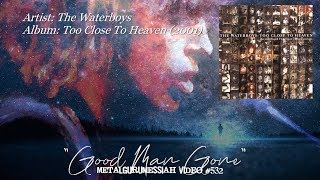 Good Man Gone - The Waterboys (2001) FLAC Audio HD Video