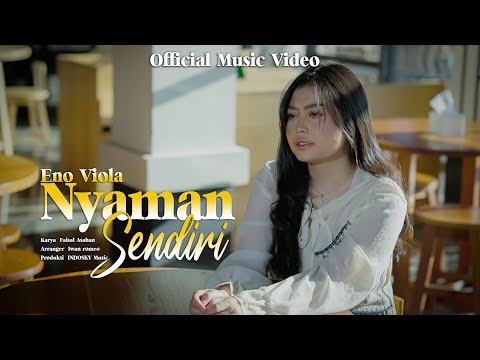 Eno Viola - Nyaman Sendiri ( Official Music Video )