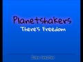 Planetshakers - There's Freedom 