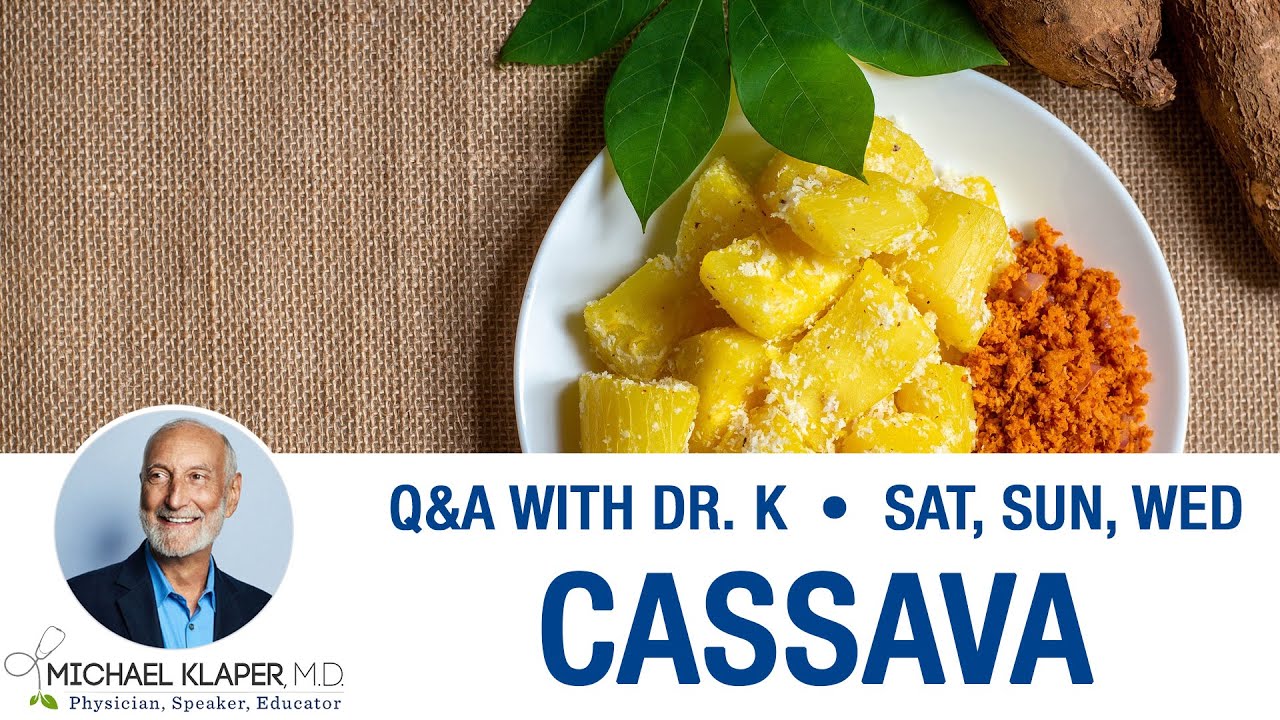 Cassava / Manioc / Yuca - Is Eating Cassava Root Healthy & Safe?