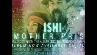 ISHI - Mother Prism (Official)