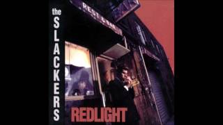 The Slackers - You Must Be Good